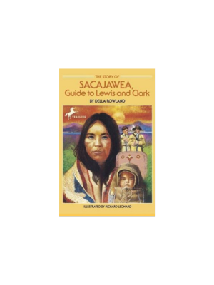 Story of Sacajawea, Guide to Lewis & Clark
