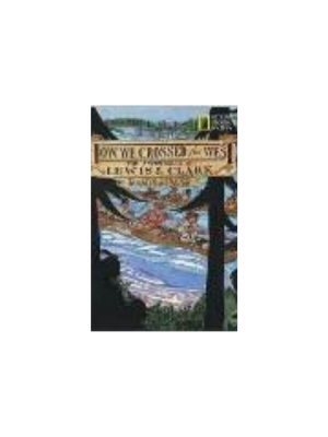 How We Crossed the West: The Adventures of Lewis and Clark