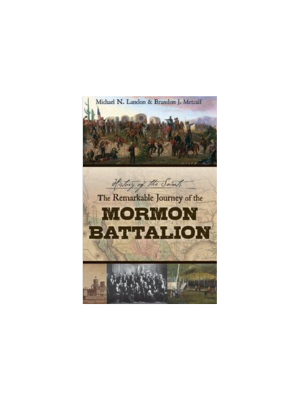The Remarkable Journey of the Mormon Battalion - DVD