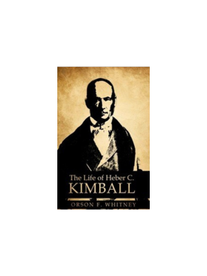 Life of Heber C. Kimball, The (1945)