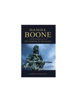Daniel Boone, The Pioneer of Kentucky (1859)
