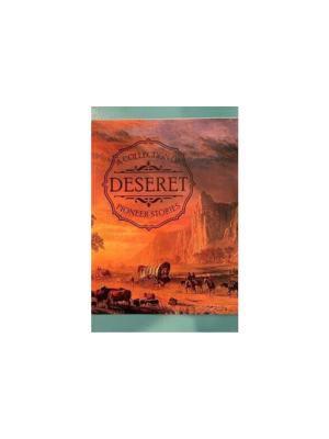 Collection of Deseret's Pioneer Stories, A (circa 1884)