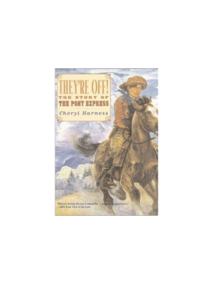 They're Off: The Story of the Pony Express