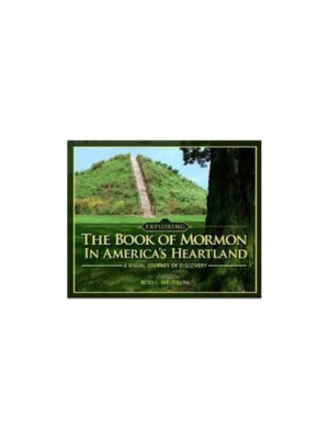 Exploring the Book of Mormon in America's Heartland