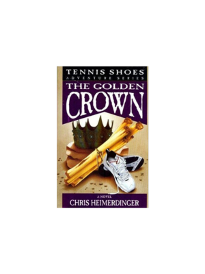 Golden Crown, The (Tennis Shoes Among the Nephites #7)