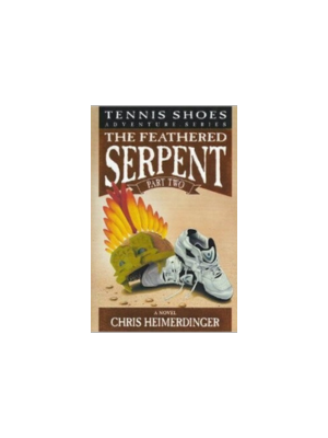Feathered Serpent, Part 2, The (Tennis Shoes Among the Nephites #4)