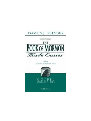 Book of Mormon Made Easier, Part 2