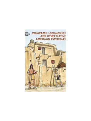 Coloring Book - Wigwams, Longhouses & Other Native American Dwellings