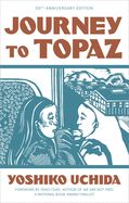 Journey to Topaz: A Story of the Japanese