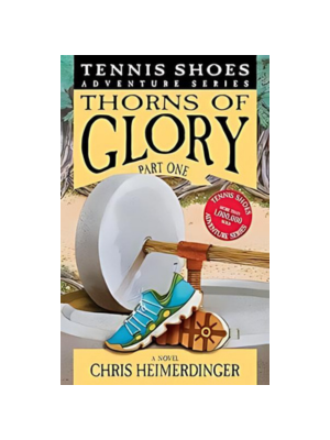 Thorns of Glory, Part 1 (Tennis Shoes #13)