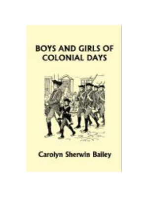 Boys and Girls of Colonial Days