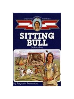 Childhood: Sitting Bull: Dakota Boy
