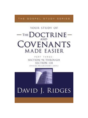 Doctrine & Covenants Made Easier #3