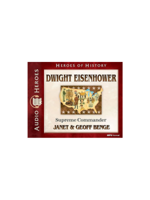 Dwight D Eisenhower: Supreme Commander (Heroes of History)- CD