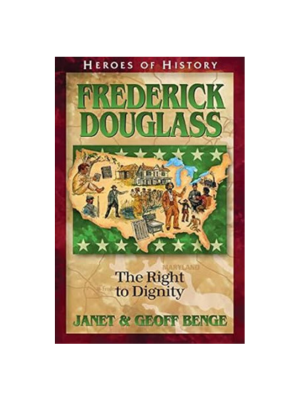Frederick Douglass: The Right to Dignity