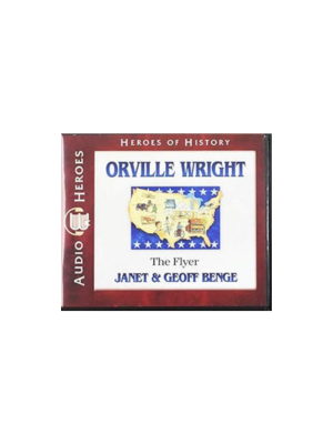 Orville Wright: The Flyer (Heroes of History) - CD