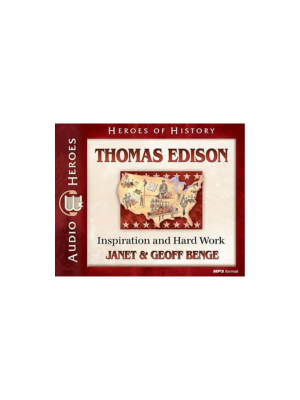 Thomas Edison: Inspiration and Hard Work (Heroes of History) - CD