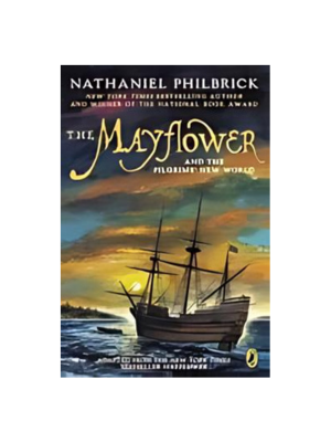 Mayflower and the Pilgrims' New World, The