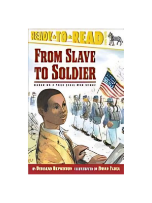 From Slave to Soldier (Level 3 Reader)