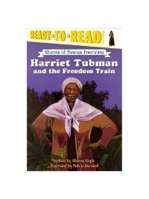 Harriet Tubman & the Freedom Train