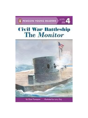 Civil War Battleship: The Monitor (Level 4 Reader)