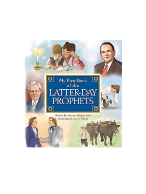 My First Book of the Latter-day Prophets