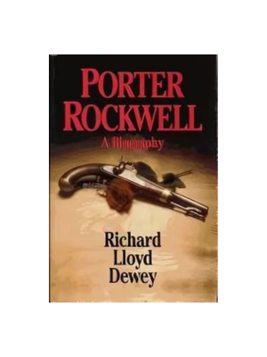 Porter Rockwell A Biography