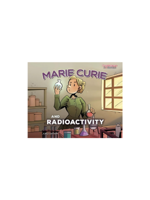 Marie Curie and Radioactivity