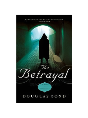 Betrayal: A Novel on John Calvin, The