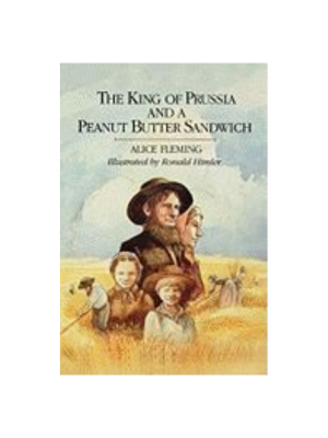 King of Prussia and a Peanut Butter Sandwich, The