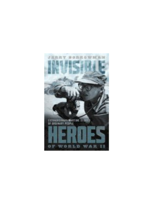 Invisible Heroes of World War II