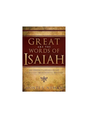 Great are the Words of Isaiah