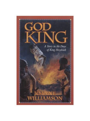 God King: A Story in the Days of King Hezekiah