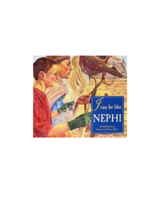 I Can Be Like Nephi