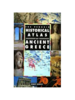 Penguin Historical Atlas of Ancient Greece