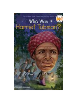 Who Was Harriet Tubman?