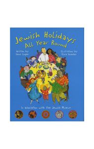 Jewish Holidays All Year Round: A Family Treasury