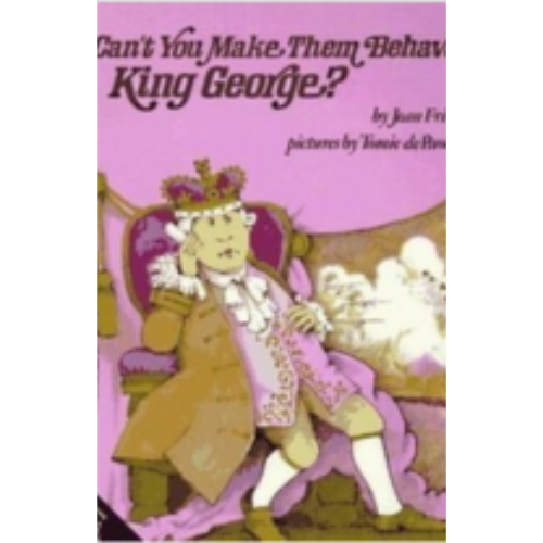 Can't You Make Them Behave King George? Can't You Make Them Behave King George?