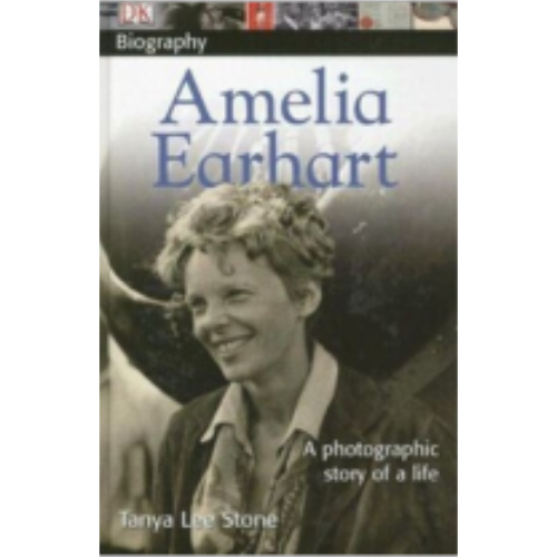 Amelia Earhart (DK Biography) Amelia Earhart (DK Biography)