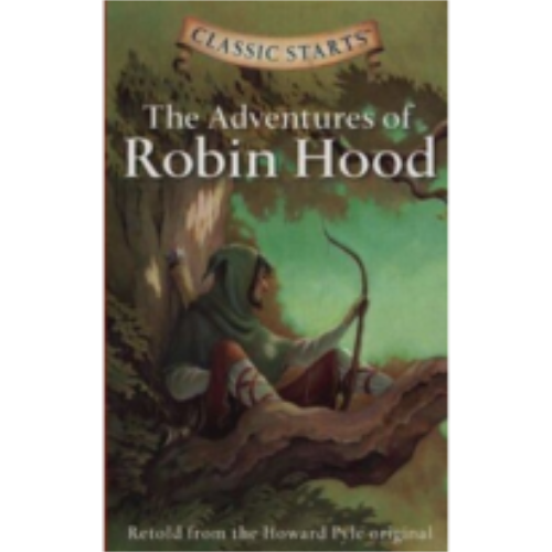Adventures of Robin Hood (Classic Starts)