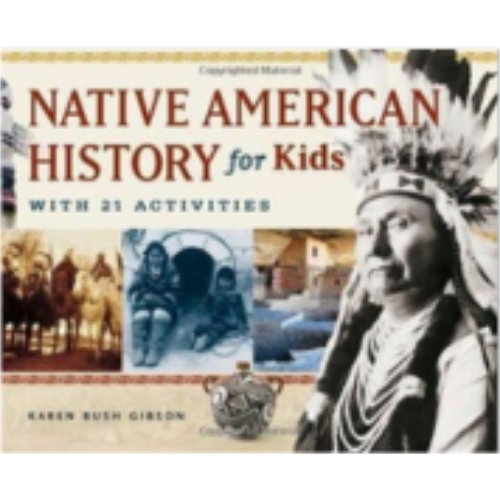 Native American History for Kids: 21 Activities Native American History for Kids: 21 Activities