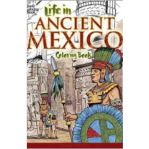 Coloring Book - Life in Ancient Mexico
