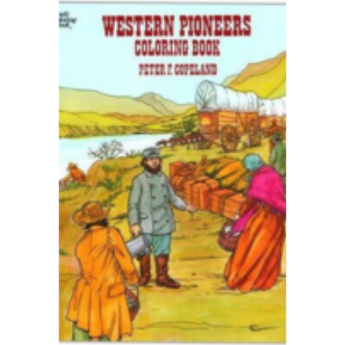 Western Pioneers (Coloring Book)
