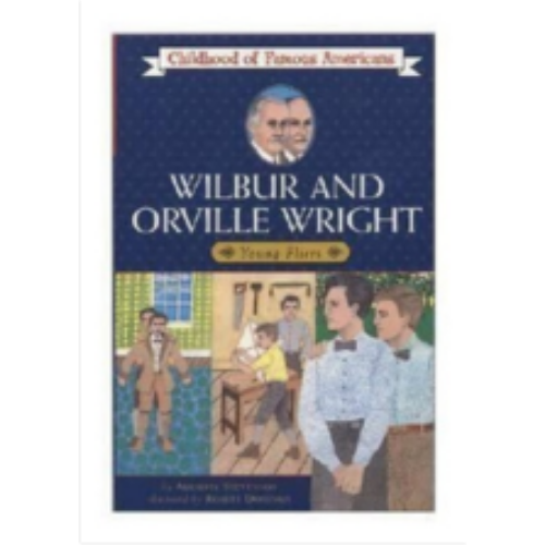 Childhood: Wilbur & Orville Wright: Young Fliers