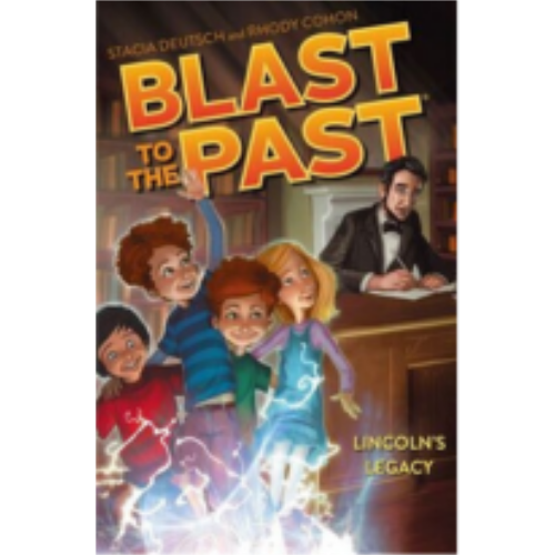Lincoln's Legacy (Blast to the Past #1)