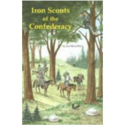 Iron Scouts of the Confederacy (2nd Edition)