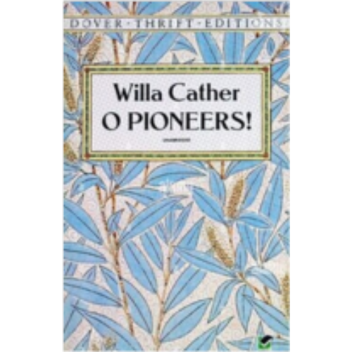 O Pioneers! (Dover Thrift) O Pioneers! (Dover Thrift)