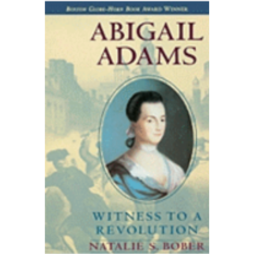 Abigail Adams: Witness to a Revolution