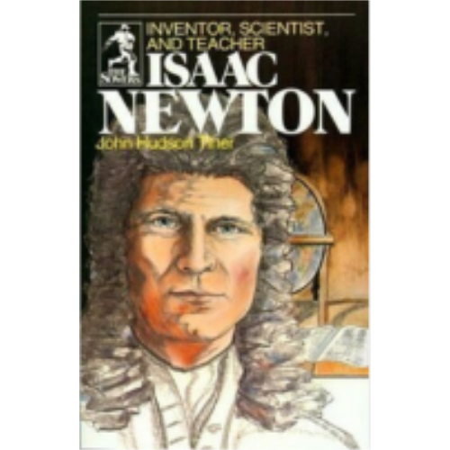 Sower: Isaac Newton: Inventor, Scientist, and Teacher