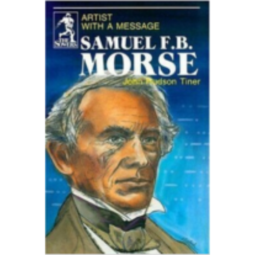 Sower: Samuel F.B. Morse: Artist with a Message
